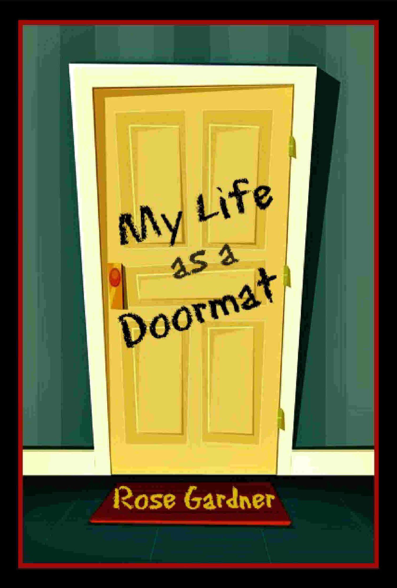 My Life as a Doormat