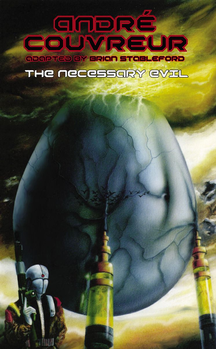 The Necessary Evil