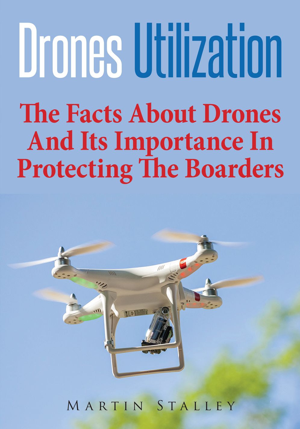 Drones Utilization