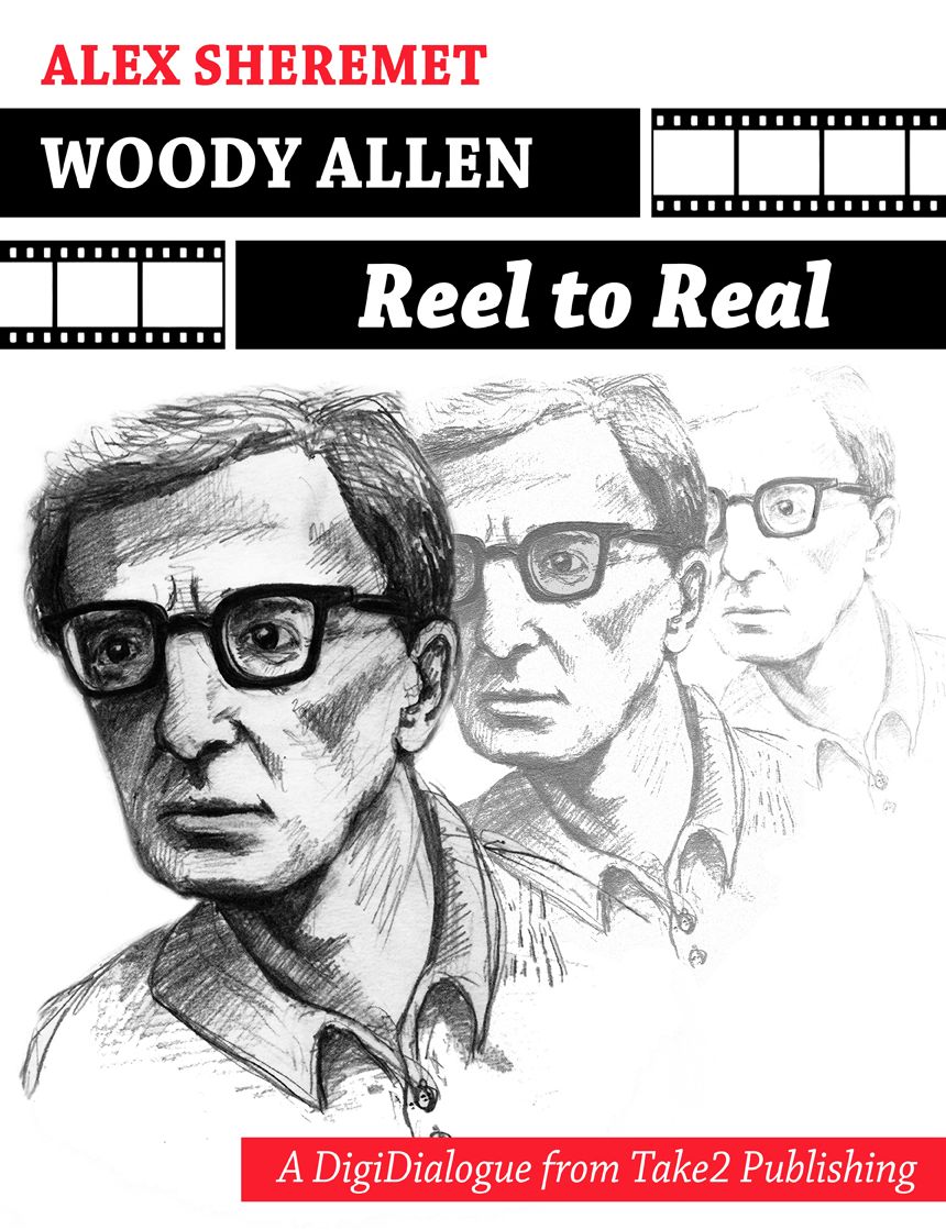 Woody Allen: Reel to Real