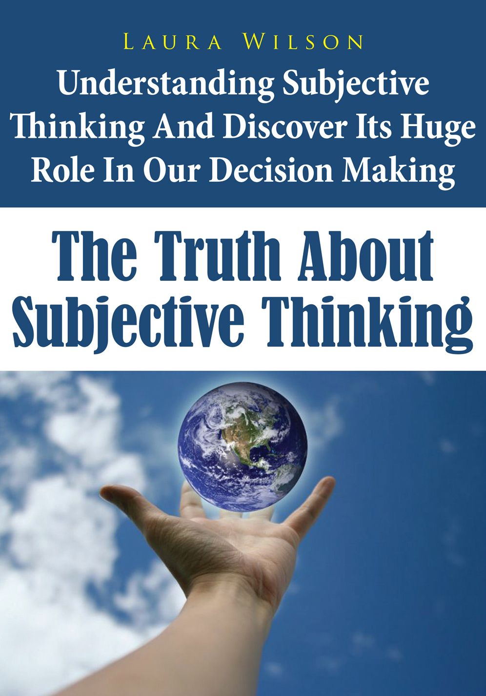 The Truth About Subjective Thinking