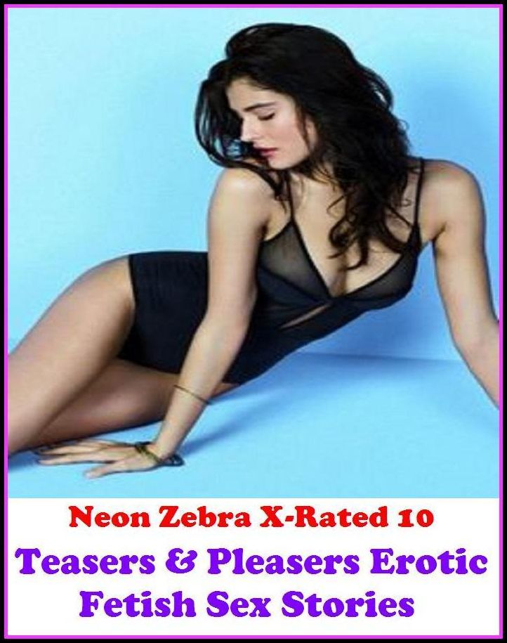 Sex Stories: Teasers & Pleasers Erotic Fetish Sex Stories! ( Erotic Photography, Erotic Stories, Nude Photos, Naked , Adult Nudes, Breast, Domination, Bare Ass, Lesbian, She-male )