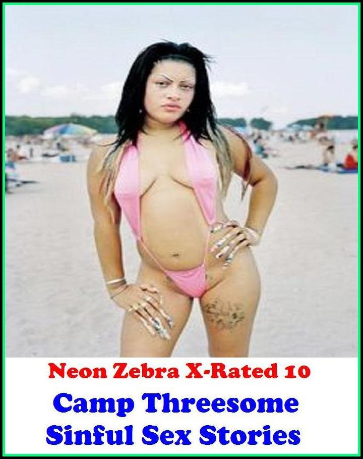Threesome Sex Stories: Camp Threesome Sinful Sex Stories ( Erotic Photography, Erotic Stories, Nude Photos, Naked , Adult Nudes, Breast, Domination, Bare Ass, Lesbian, She-male )