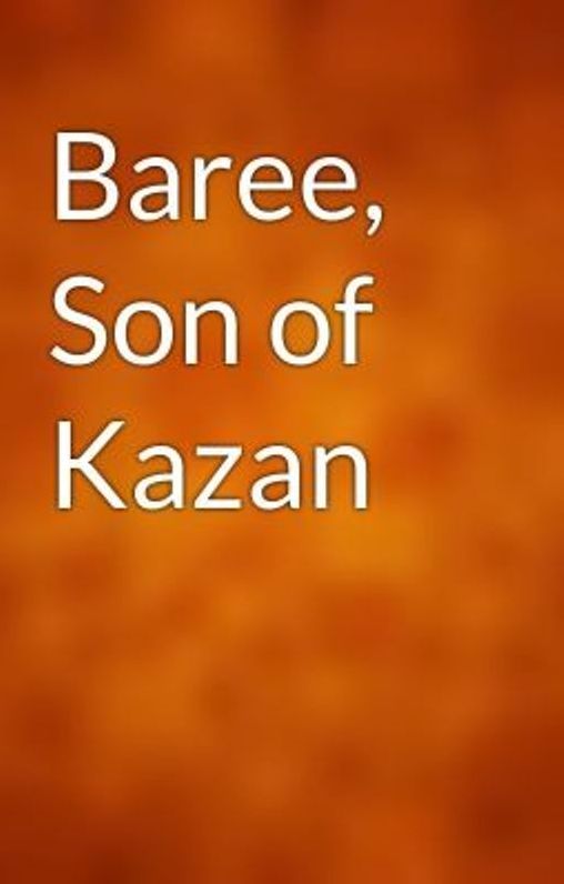 Best Seller Baree, Son of Kazan ( nature Children, amazing animals, cutest animals, baby animals, wild, forest, beast, animals, adventure, fantasy, romantic, action, fiction )
