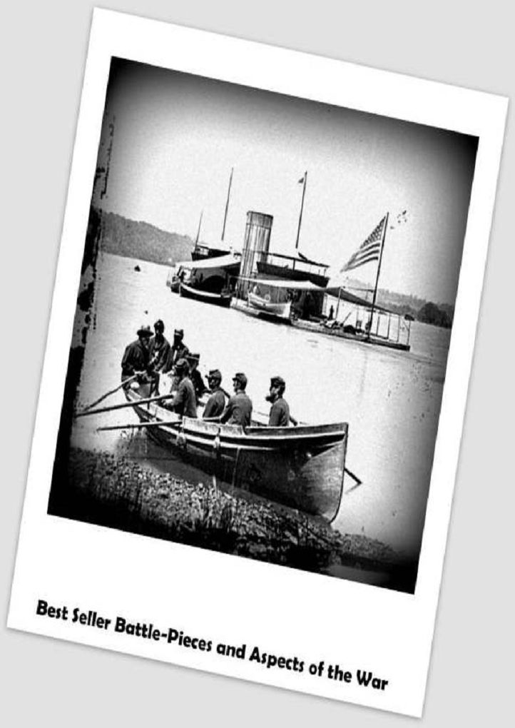 Best Seller Battle-Pieces and Aspects of the War ( adventure, fantasy, romantic, action, fiction, humorous, historical, romantic, thriller, crime, journey, battle, war, science fiction, amazing, Greeks, Trogan war, romance )