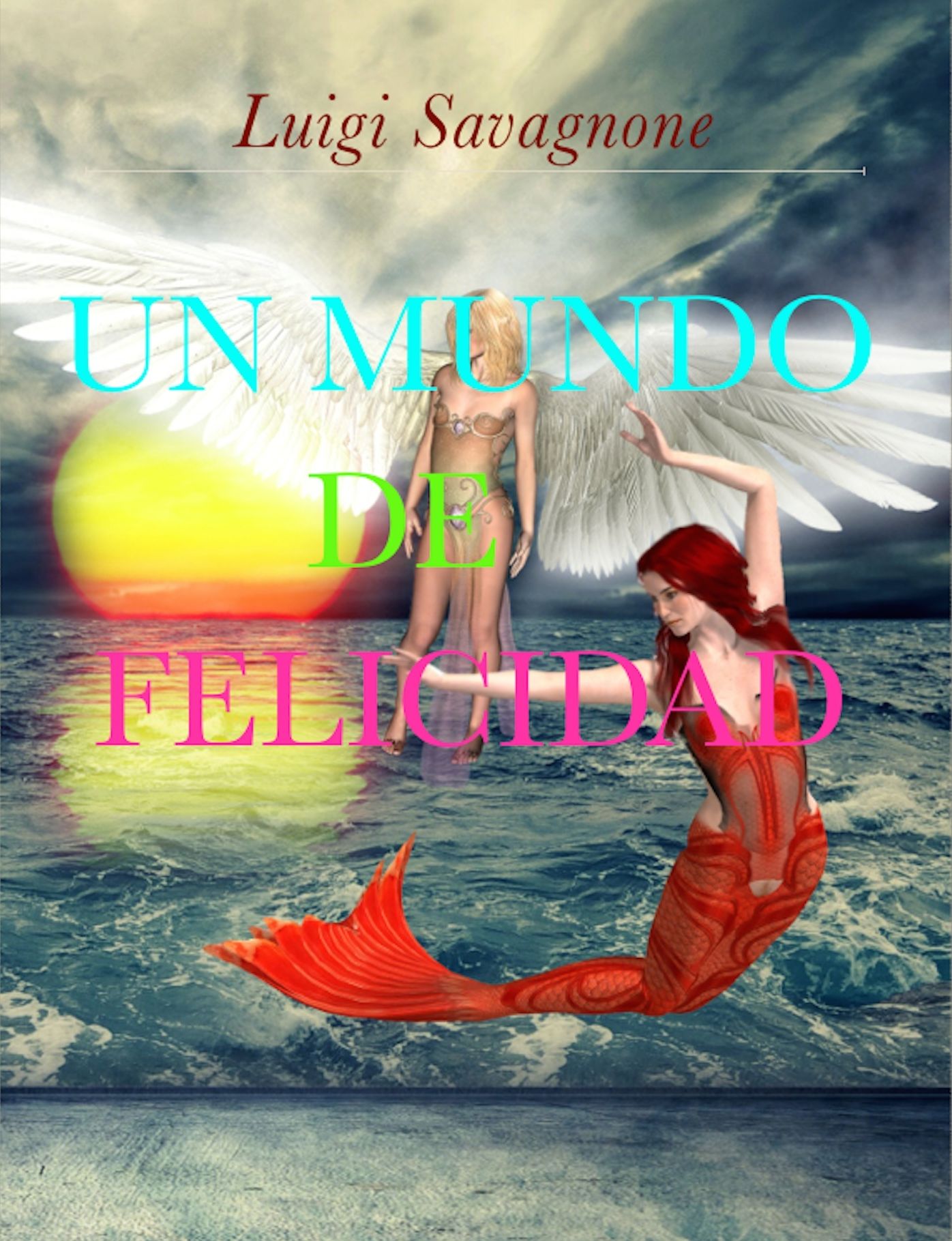 Un mundo de felicidad