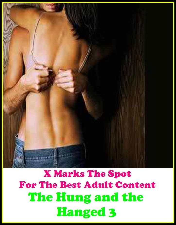 Best Seller The Hung and the Hanged 3 ( sex, porn, real porn, BDSM, bondage, oral, anal, erotic, erotica, xxx, gay, lesbian, hand job, blowjob, erotic sex stories, shemale, nudes Sex Manga Anime Erotic Fetish )
