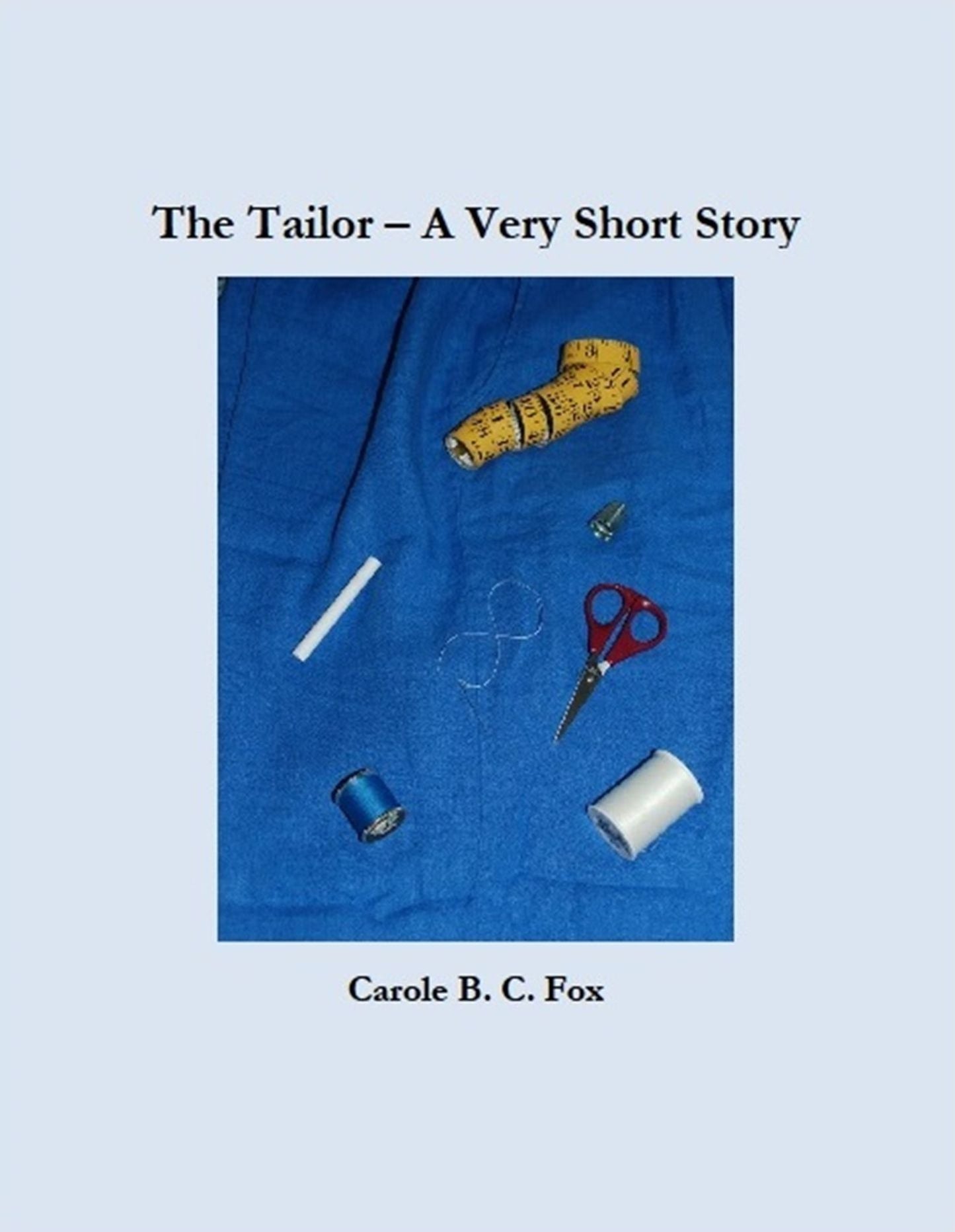 The Tailor - A Very Short Story