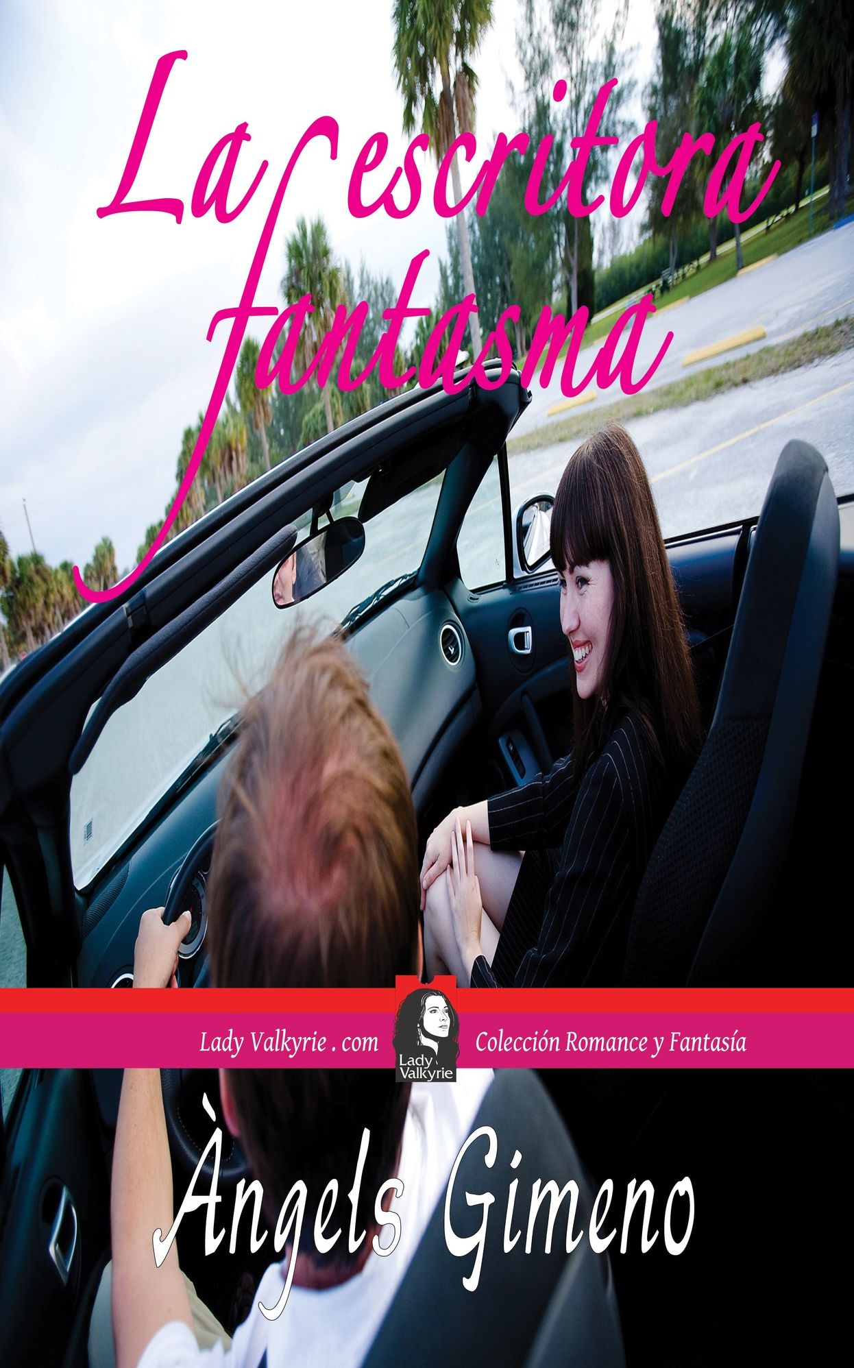 La escritora fantasma (Coleccion Romance)