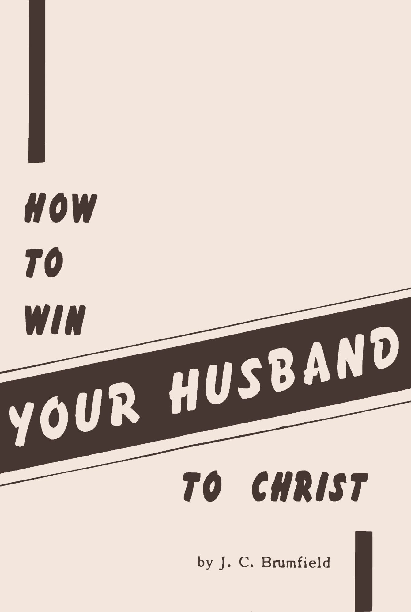 How To Win Your Husband to Christ