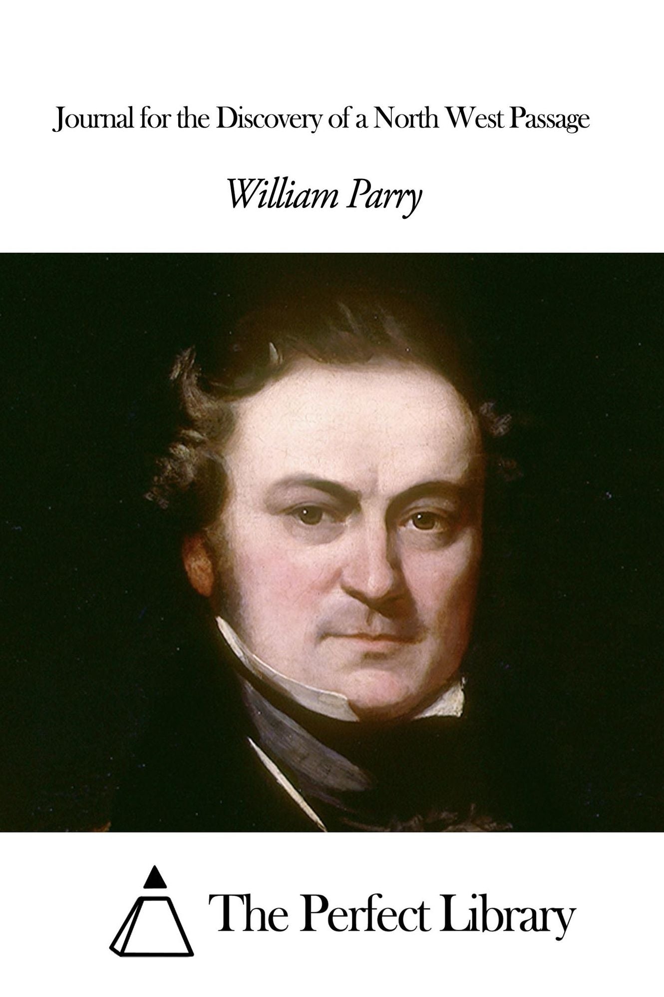 Journal for the Discovery of a North West Passage