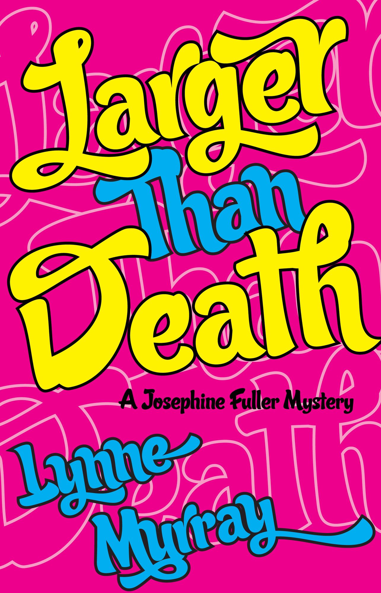 Larger Than Death