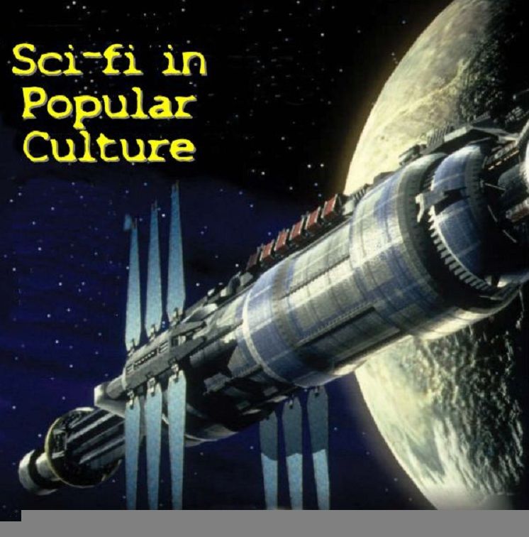 Sci Fi in Popular Culture