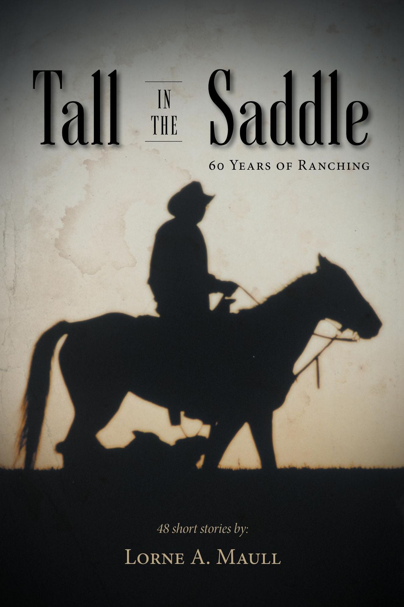 Tall in the Saddle