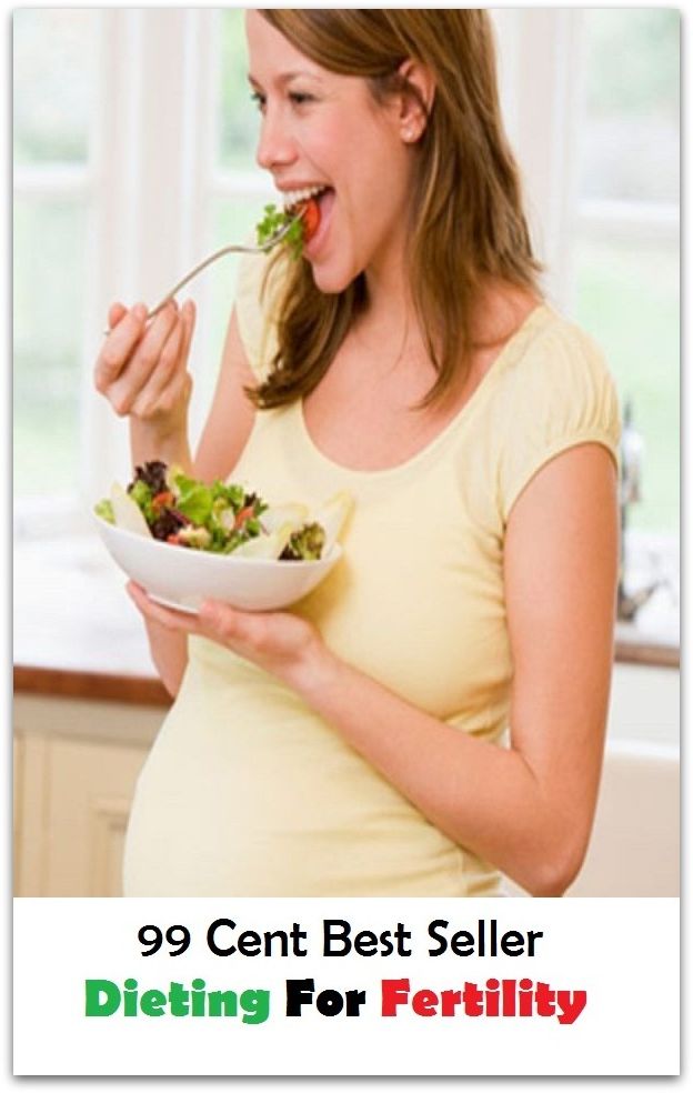 99 Cent Best Seller Dieting For Fertility ( decrease, maintain, High-protein diets, Low-fat diets, All-vegetable diets, Dieting Myths, weight loss tools, calorie counting, Food Dieting, Dieting Calculator )