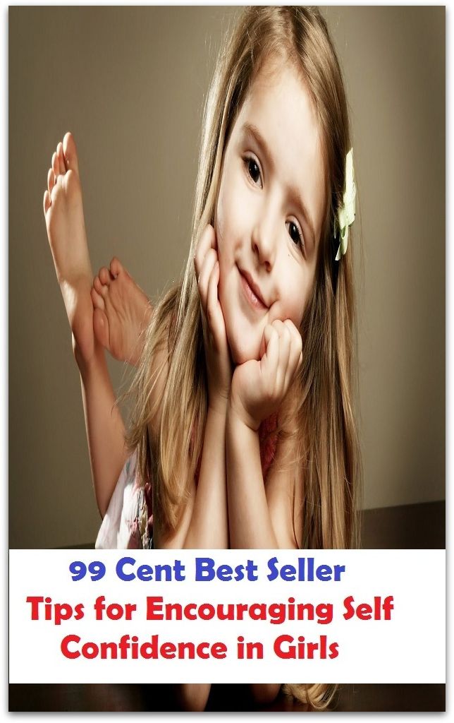 99 Cent Best Seller Tips for Encouraging Self Confidence in Girls ( potency, sanction, dominance, assurance, authorization, trust, self-confidence, say-so, self-assurance, federal agency, agency, bureau, sureness, confidence, government agency )
