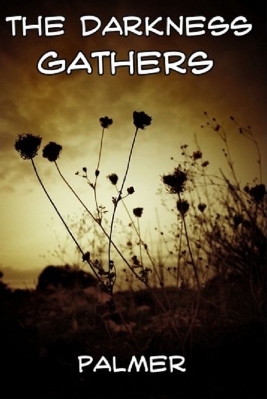 The Darkness Gathers