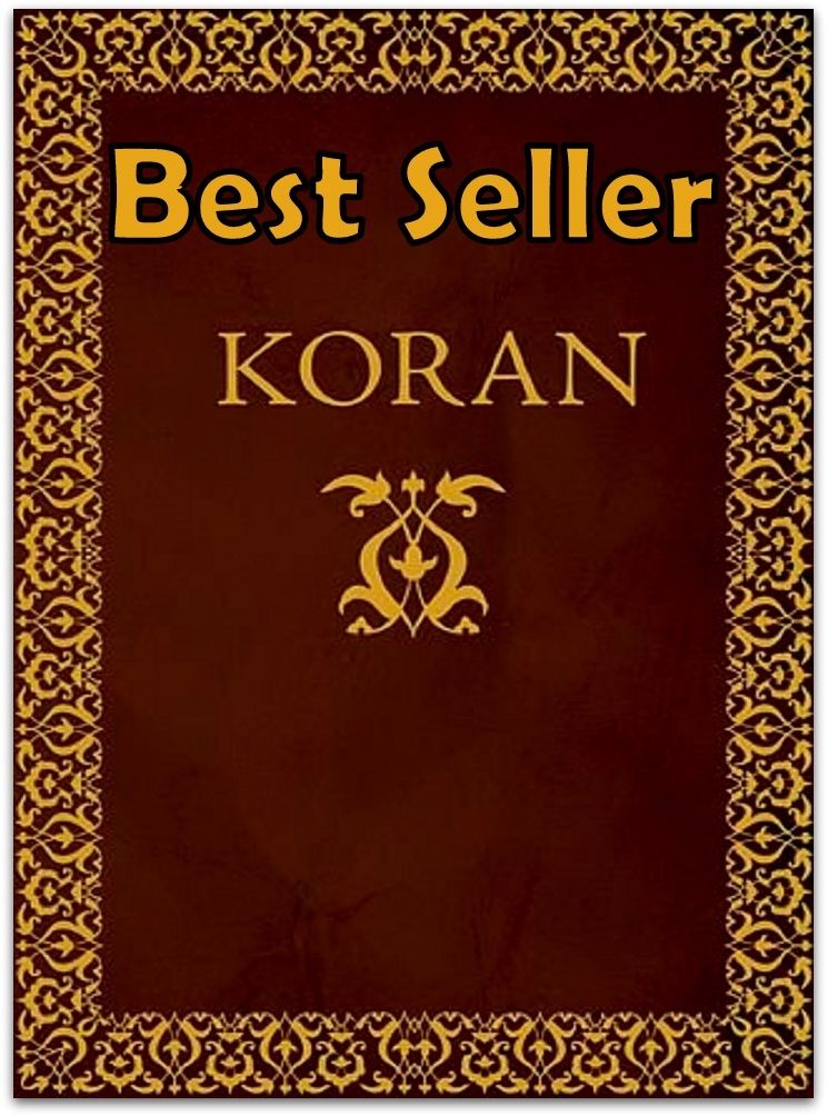 Best Sellers Best Sellers THE HOLY KORAN ( religion, religious, bible, Lord, commandments, history,, historical, teachings, budda, theology, chicken soup, preacher, reverend, Jesus )