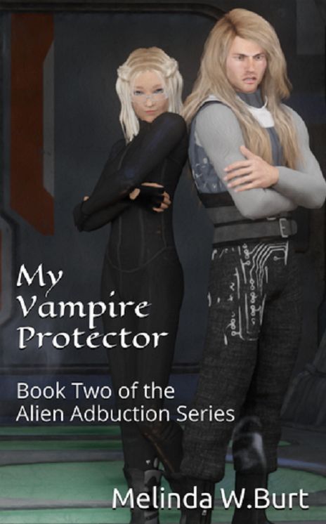 My Vampire Protector: Book Two in the Alien Abduction Series