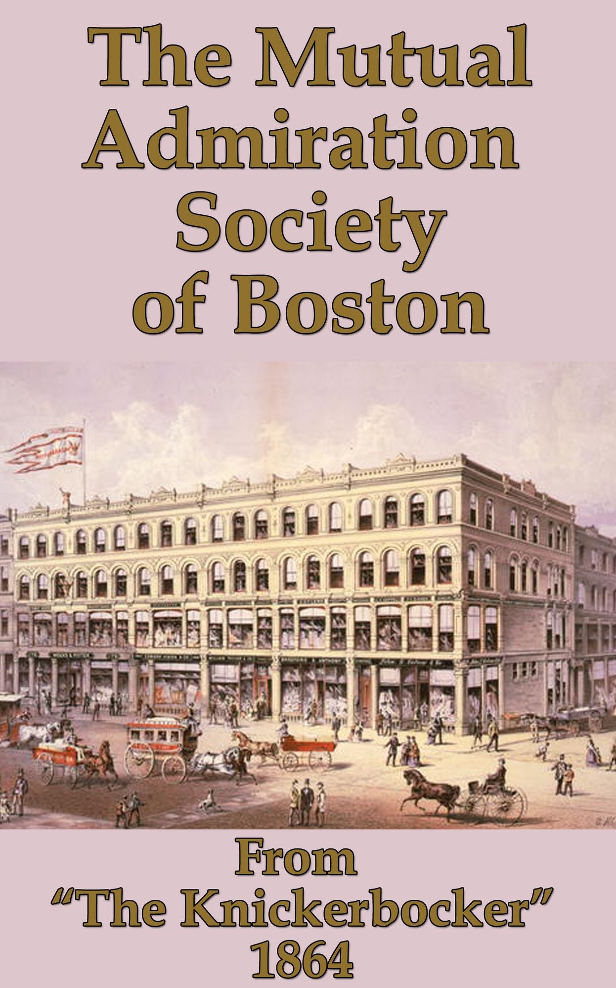 The Mutual Admiration Society of Boston