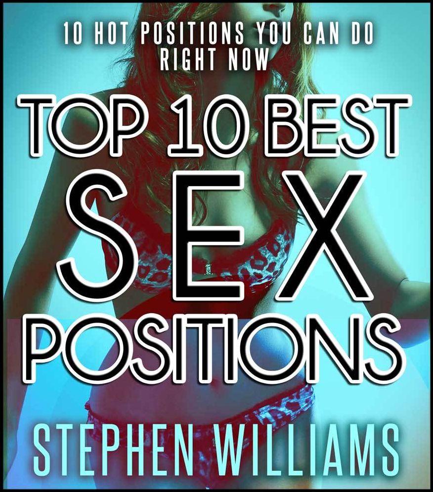 Top Best Sex Positions: Hot positions You Can Do Right Now