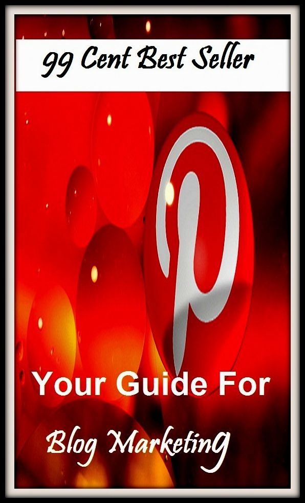 99 Cent Best SellerbYour Guide For Blog Marketing (cost savings tips, business articles, business documents, Small business tips, media, trade shows, Frugal Marketing, digital marketing, Guerilla Marketing Tactics, Internet Marketing )