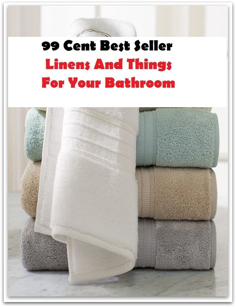 99 Cent Best Seller Linens And Things For Your Bathroom ( architecture, structural design, building, planning, design, construction, style, manner )
