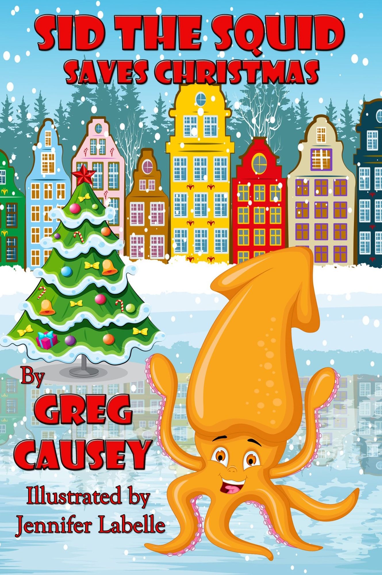 SID the SQUID Saves Christmas