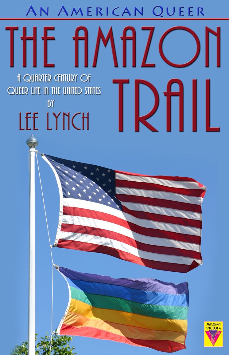 An American Queer: The Amazon Trail