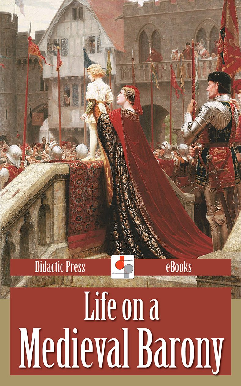Life on a Medieval Barony (Illustrated)