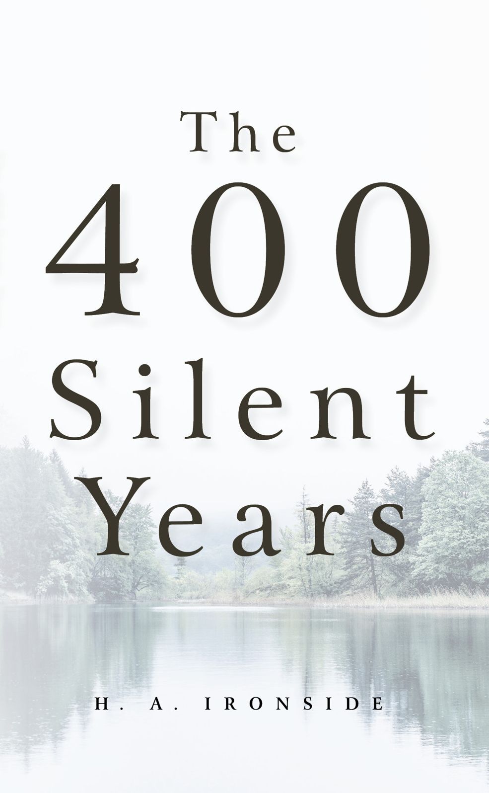 The Four Hundred Silent Years