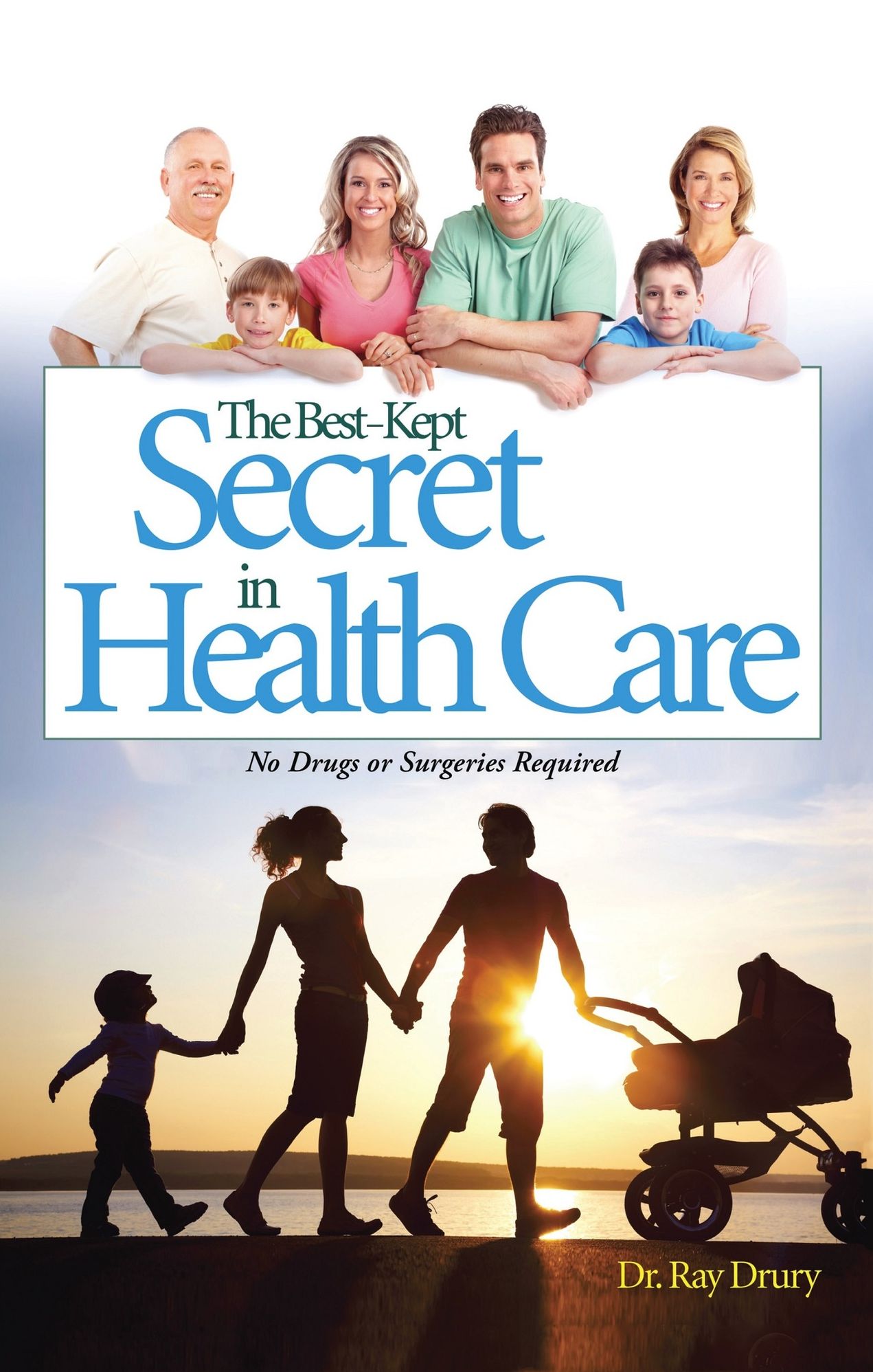 The Best-Kept Secret in Health Care: The Best-Kept Secret in Health Care