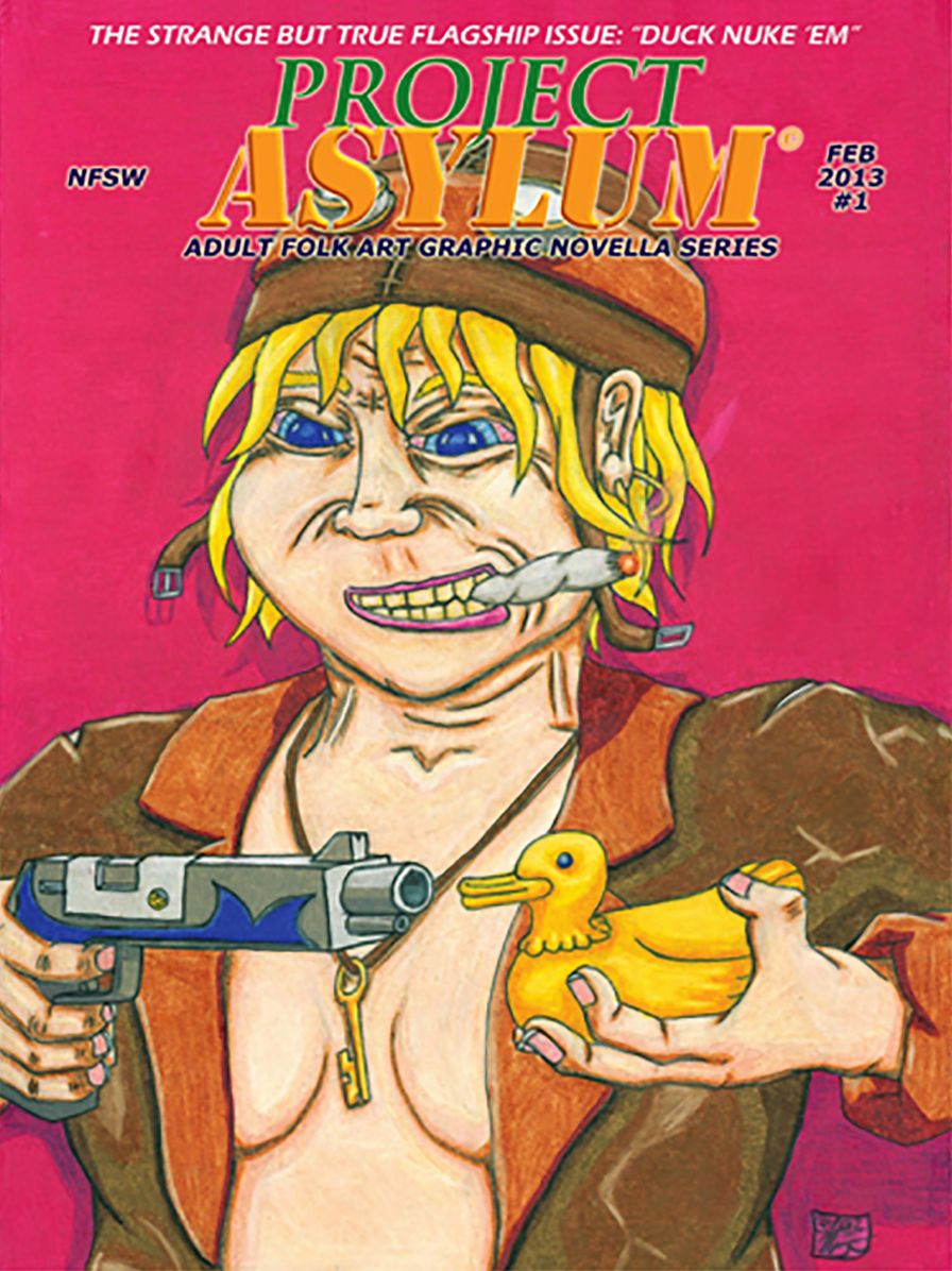 Project Asylum Magazine Issue #001: Duck Nuke 'Em