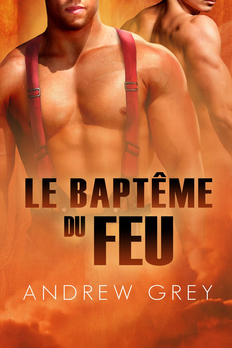 Le bapteme du feu