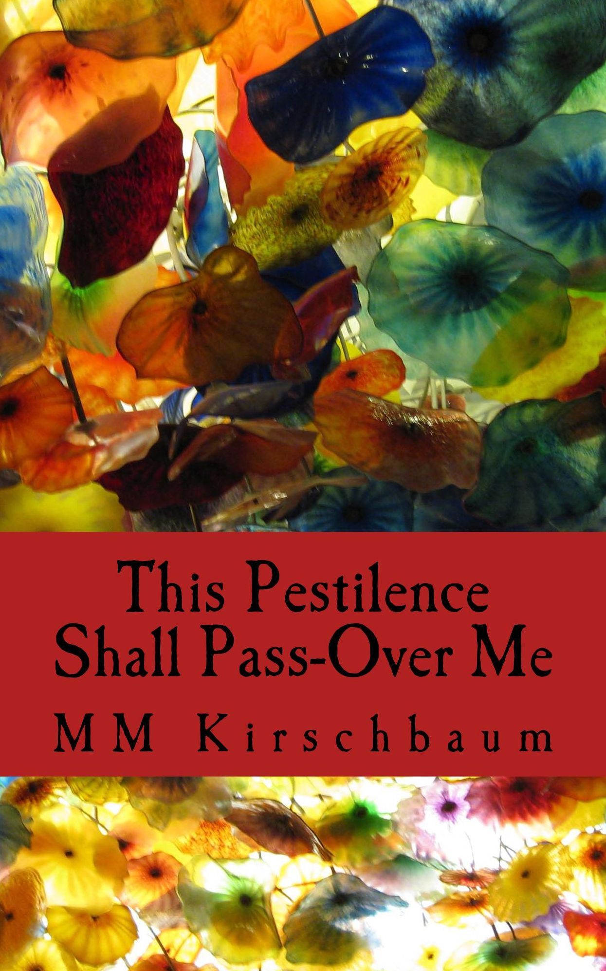 This Pestilence Shall Pass-Over Me