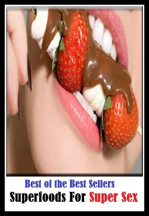 99 Cent Best Seller Superfoods For Super Sex ( superfood, superfoods, kale, collard greens, swiss chard, brussels sprouts, broccoli, salmon, mackerel, sardines, vegetables, beets, sweet potatoes, legumes, peanuts, lentils, beans, raw cocoa )