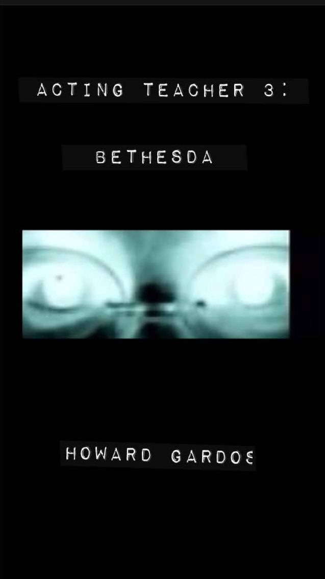 The Acting Teacher 3: Bethesda
