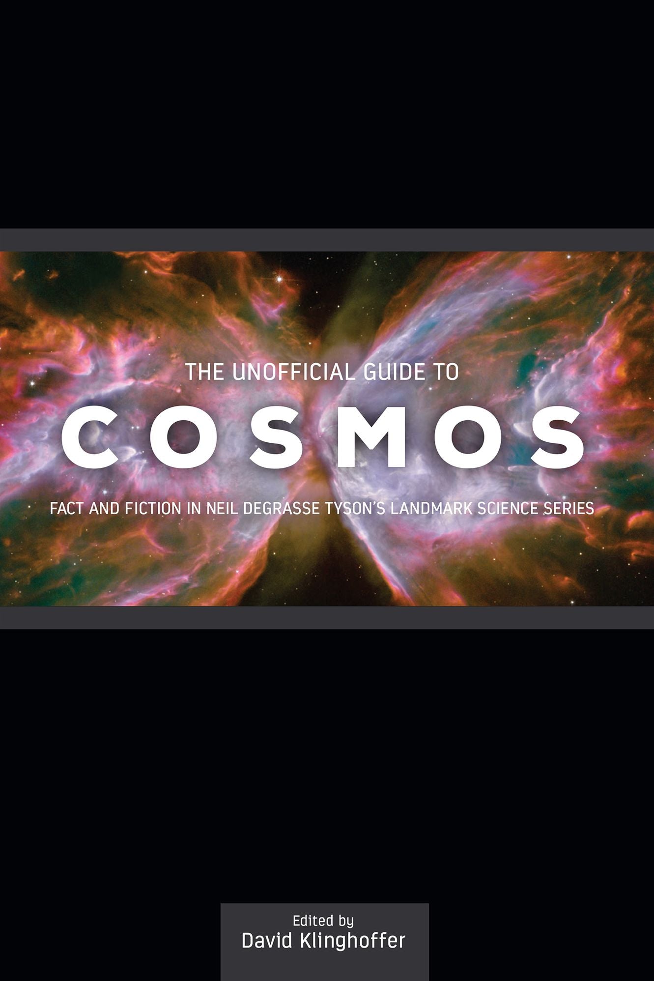 The Unofficial Guide to Cosmos: Fact and Fiction in Neil deGrasse Tysonn