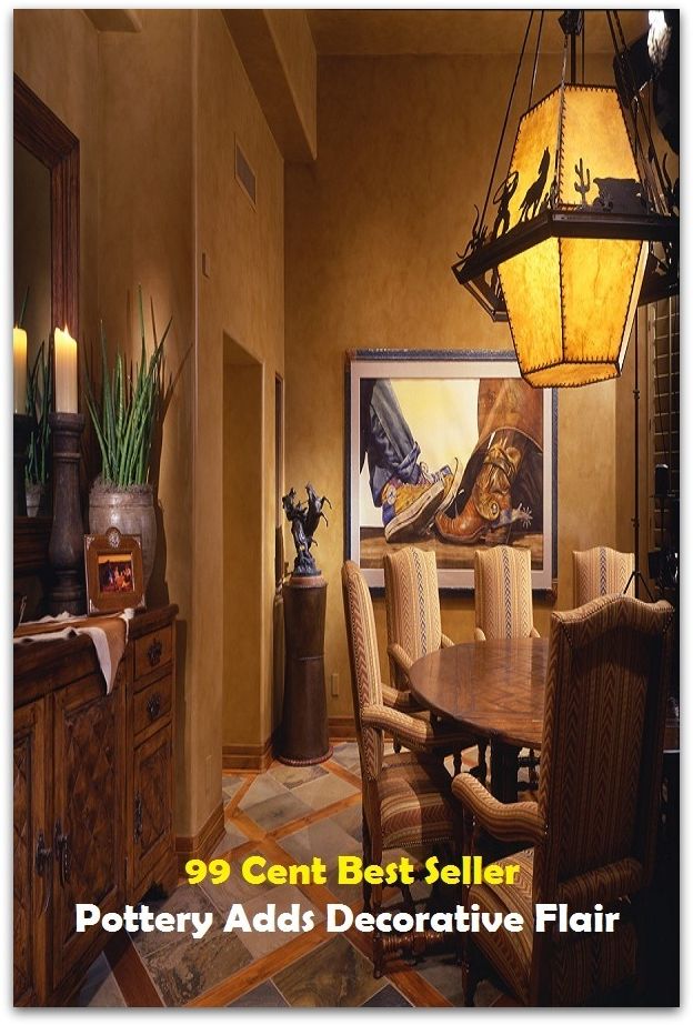 99 Cent best seller Pottery Adds Decorative Flair (potters field, potters rot, potters wheel, potterverse, pottery, potting, potting soil, pottle, potto, potts disease)