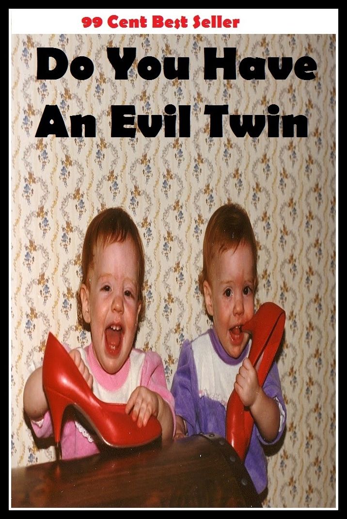 99 Cent best seller Do You Have An Evil Twin (do with mirrors, do without, do work, do wrong, do you, do you know, do you love me, do you mind!, do you want to, dona)