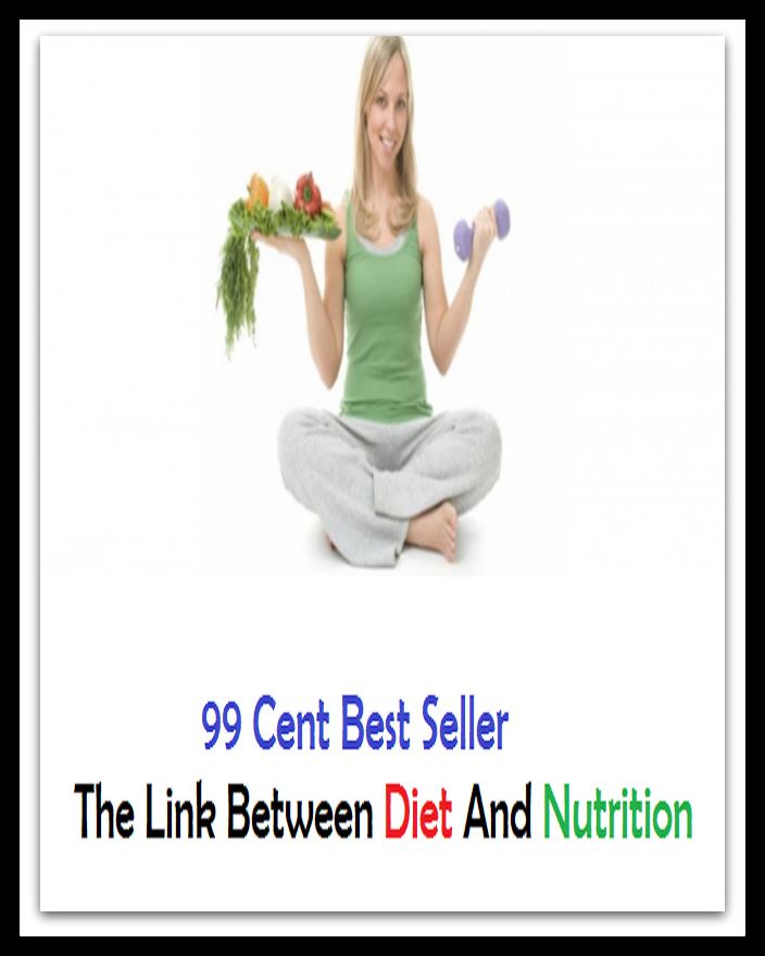 99 Cent best seller The Link Between Diet And Nutrition (postindustrialization, postindustrially, postinfection, postinformation, posting, postinitiation, postinjection, postintegration, postinvasion, postinvasive)