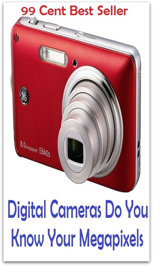 99 Cent best sellDigital Cameras Do You Know Your Megapixels (digital audio broadcasting, digital audiotape, digital authentication technologies, digital brownshirt, digital camera, digital certificate, digital clock, digital clock/watch, digital commons)