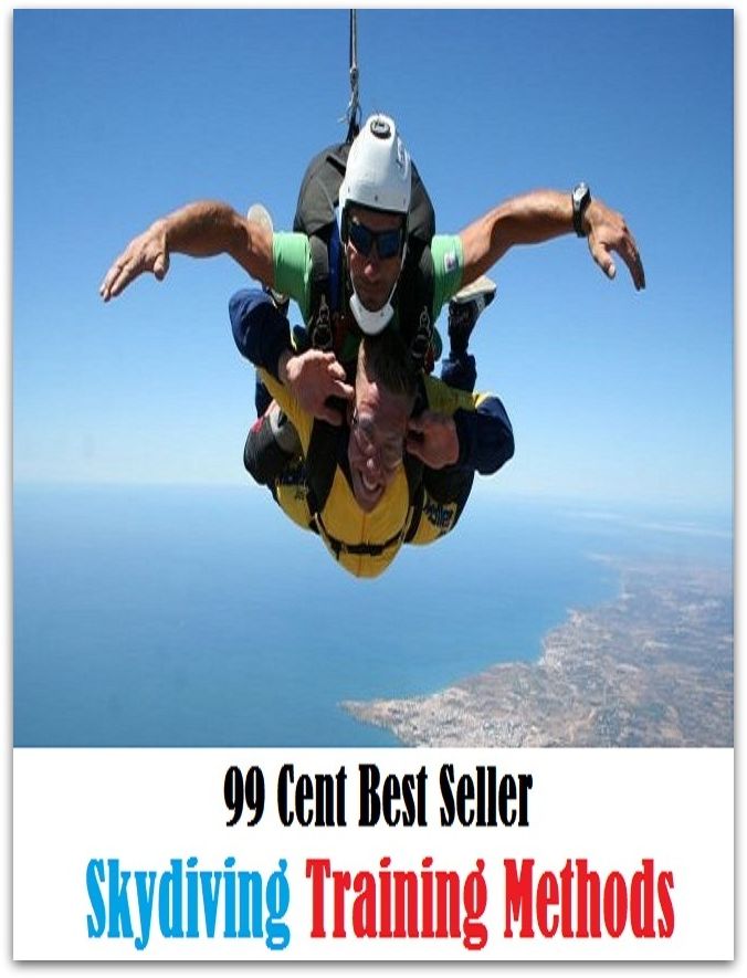 99 Cent best seller Skydiving Training Methods (skydeck,skydip,skydive,skydiver,skydiving,skydome,skydox,skye,skye terrier,skyed)