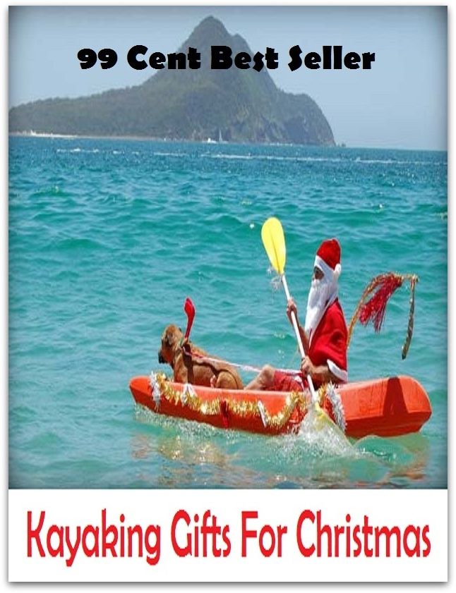 99 Cent best seller Kayaking Gifts For Christmas (kay, sir,kaya,kayak,kayaker,kayaking,kaybus,kaycee,kaycie,kayden,kaye)
