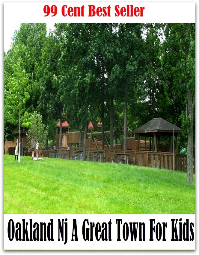 99 Cent best seller Oakland Nj A Great Town For Kids (oakenshaw, oaker, oakham, oakiness, oakland, oakland single parents' network, oaklawn, oakleaf, oakleaf goosefoot, oakley)