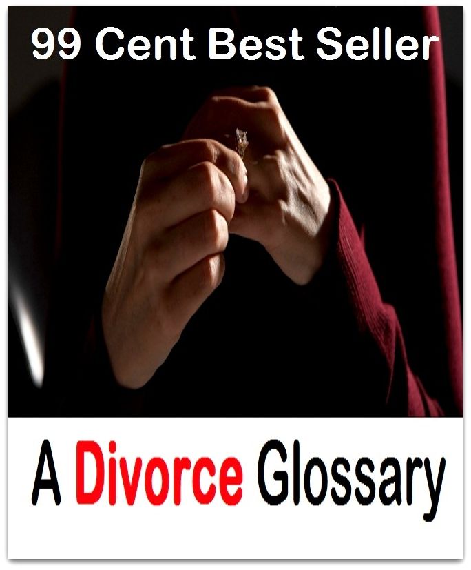 99 Cent best seller A Divorce Glossary (a cut above,a cut below,a dangerous game,a day late and a dollar short,a deux,a dog's life,a dream,a dumb priest never got a parish,a fable,a fairy tale)