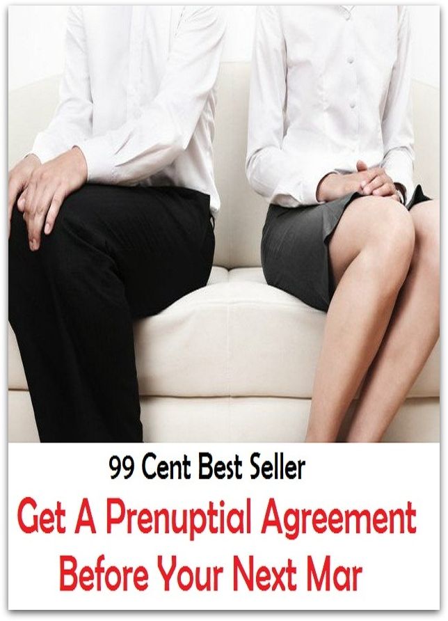 99 Cent best seller Get A Prenuptial Agreement Before Your Next Mar (get a load,get a load of,get a look,get a move on,get a noseful,get a real computer,get a rise,get a rise out of,get a room,get a whiff)