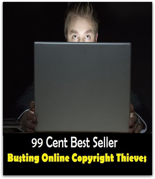 99 cent best seller Busting Online Copyright Thieves (buster keaton,busti,busticate,bustier,busting,bustitution,bustle,bustle about,bustle with,bustled)