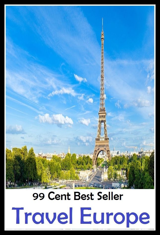 99 cent best seller Travel Europe (Driving,excursion,flying,movement,ride,sailing,sightseeing,tour,transit,biking,commutation,cruising,drive,expedition,)