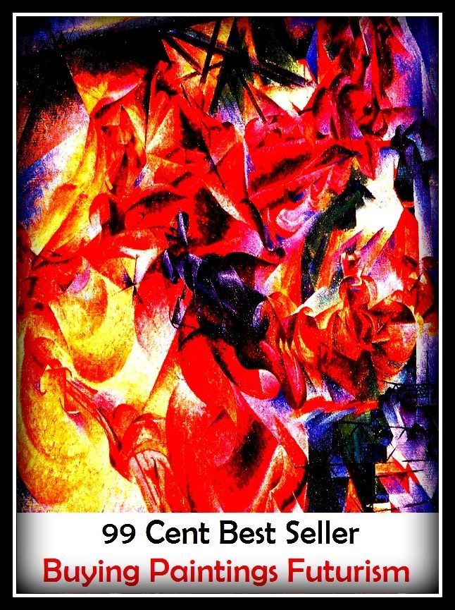 99 cent best seller Buying Paintings Futurism (buyers remorse,buyers' market,buyi,buying,buying guide,buyo,buyoff,buyout,buyout bid,buyruk)